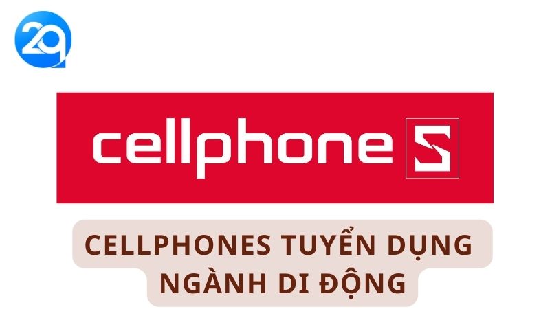Cellphones Tuyển Dụng: Xu Hướng Tuyển Dụng Ngành Di Động 4 cellphones tuyen dung 1