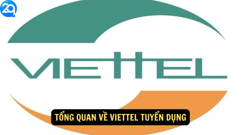 Tổng quan về Viettel Tuyển Dụng