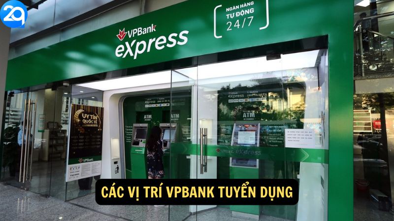 Các vị trí VPBank Tuyển Dụng