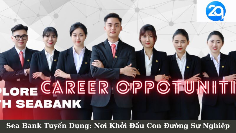 sea bank tuyen dung 2